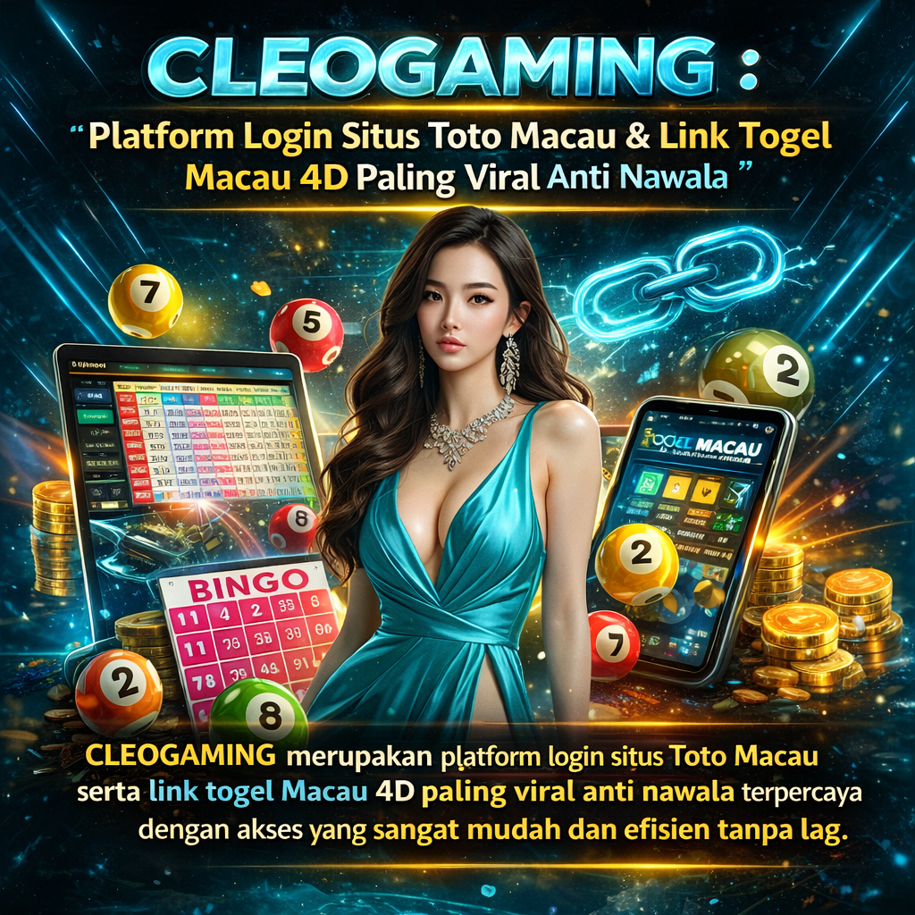 CLEOGAMING merupakan platform login situs Toto Macau serta link togel Macau 4D paling viral anti nawala terpercaya dengan akses yang sangat mudah dan efisien tanpa lag.